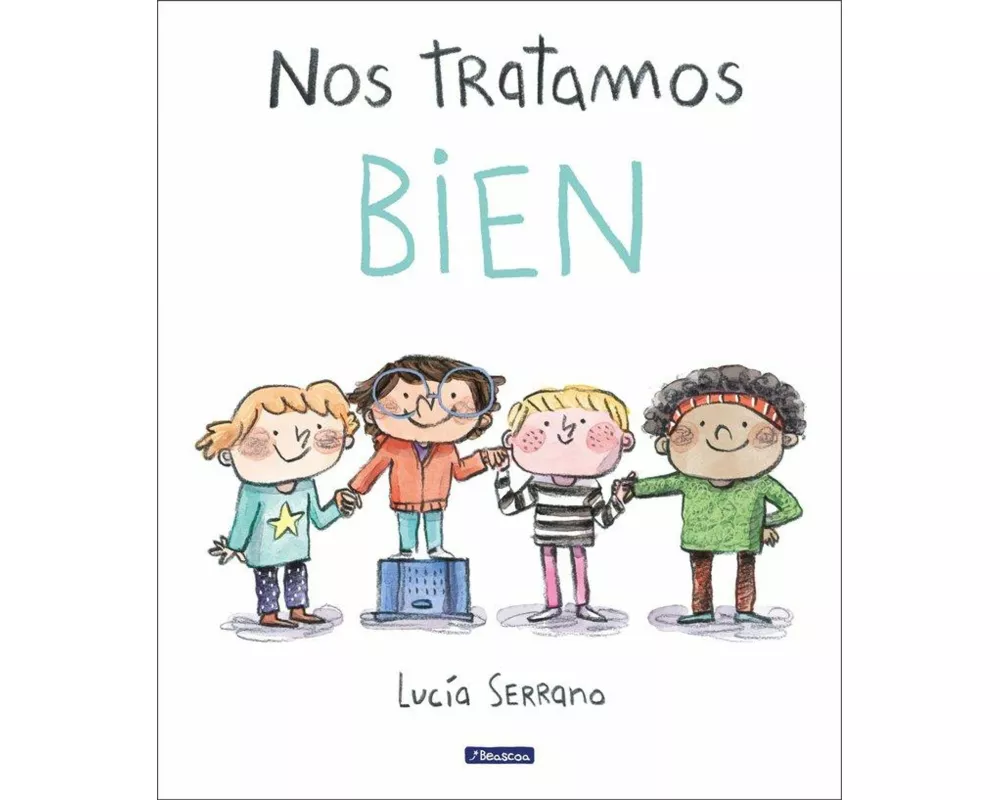 Nos tratamos bien: Un cuento sobre el respeto / We Treat Each Other Well: A Stor y About Respect