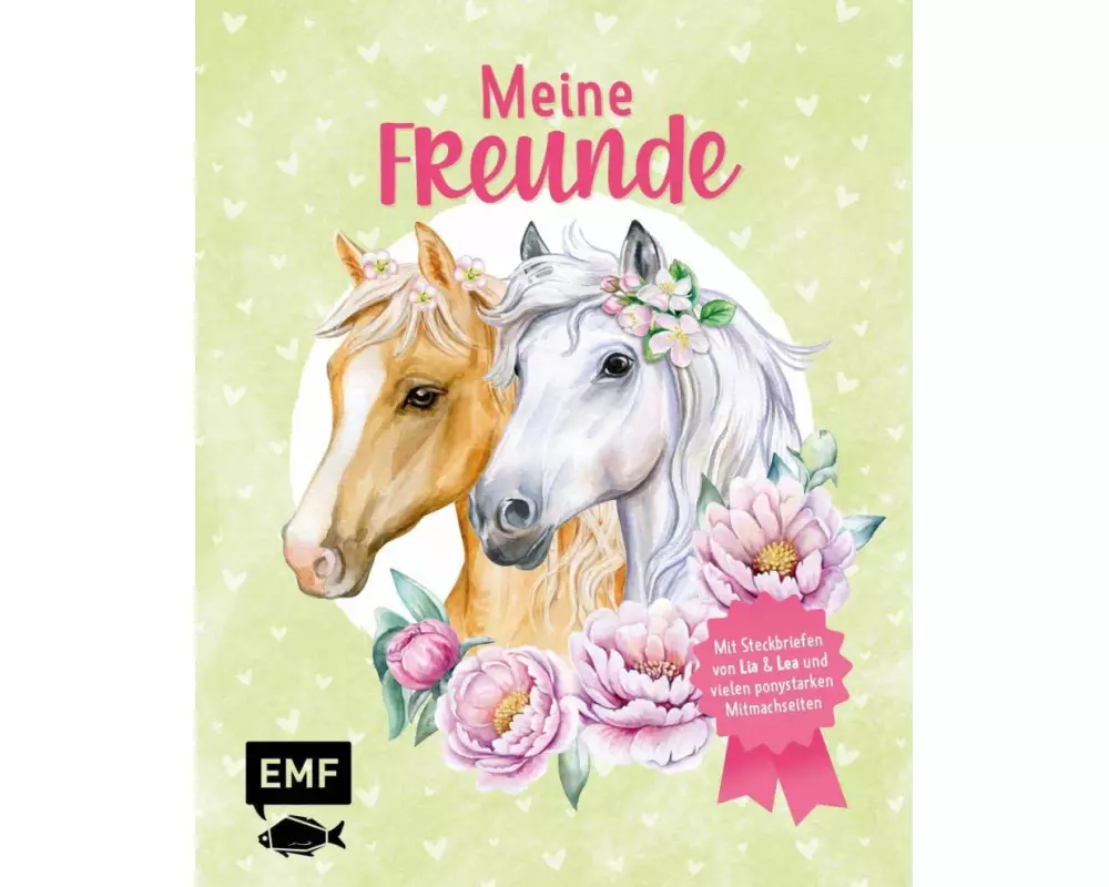 Meine Freunde – Das Freundebuch von den beliebten Social-Media-Stars Lia und Lea – # ponylife