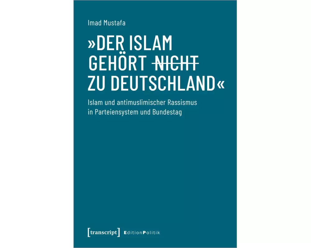 »Der Islam gehört (nicht) zu Deutschland«