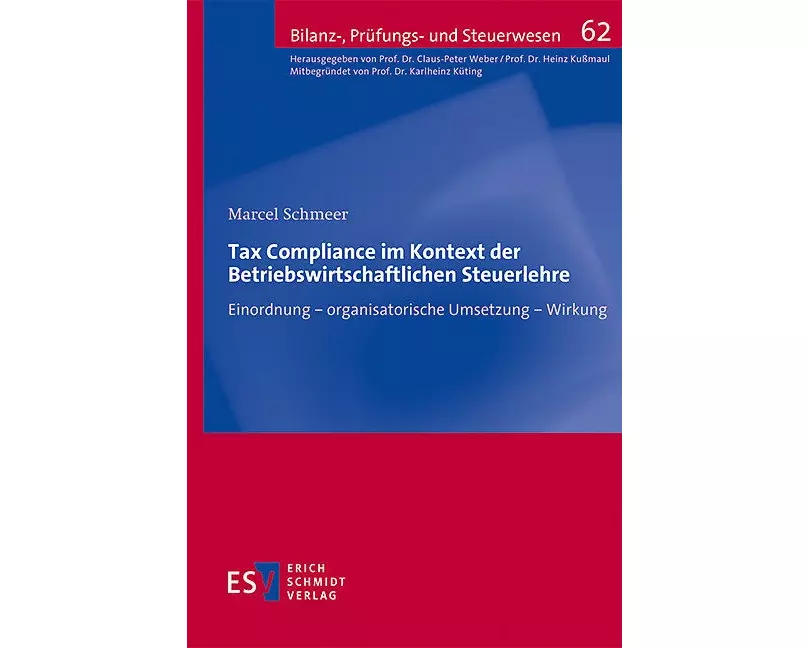 Tax Compliance im Kontext der Betriebswirtschaftlichen Steuerlehre
