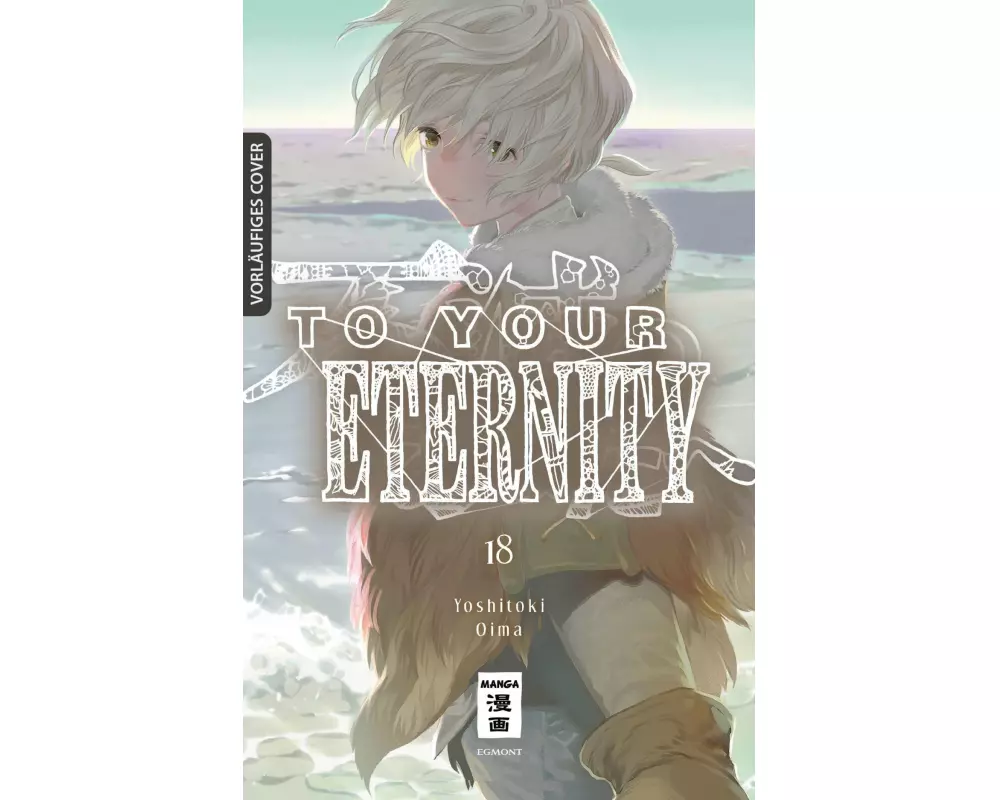 To Your Eternity 18