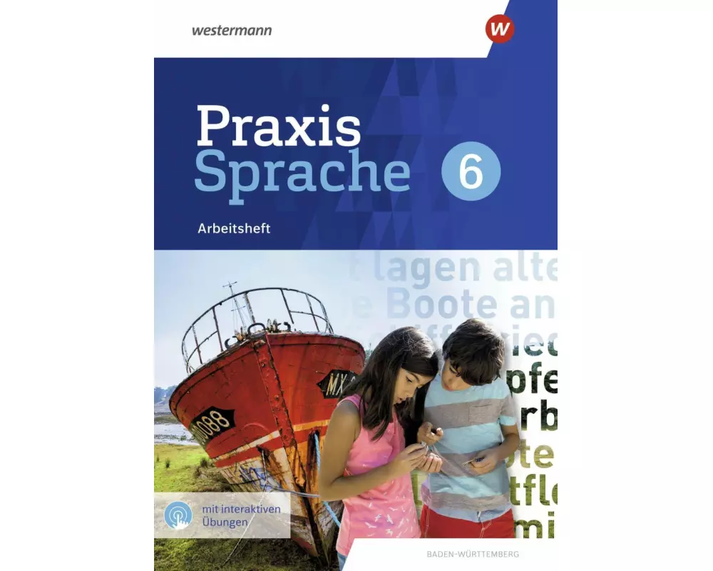 Praxis Sprache 6. Arbeitsheft mit interaktiven Übungen. Für Baden-Württemberg