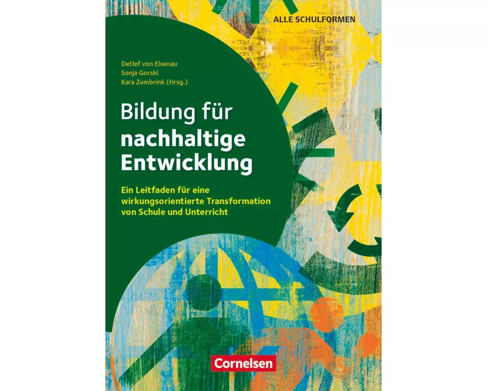 Bildung für nachhaltige Entwicklung, Ein Leitfaden für eine wirkungsorientierte Transformation von Schule und Unterricht, Ratgeber