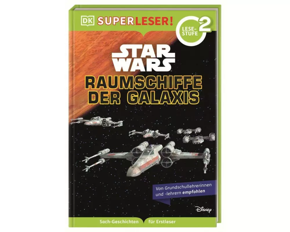 SUPERLESER! Star Wars™ Raumschiffe der Galaxis