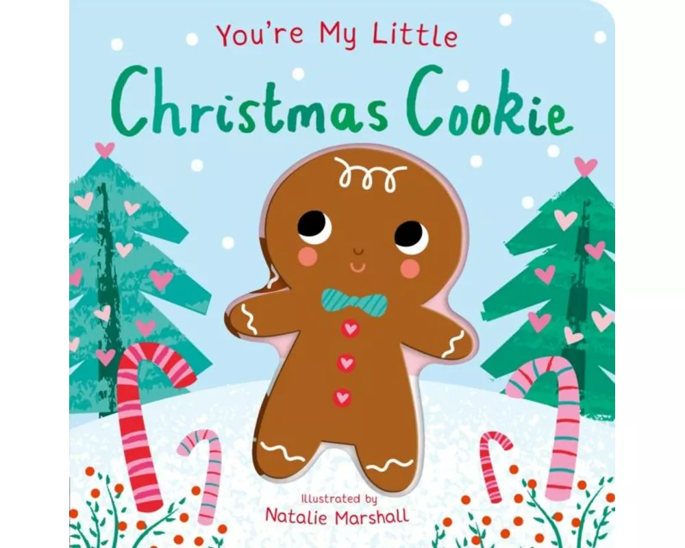 You're My Little Christmas Cookie