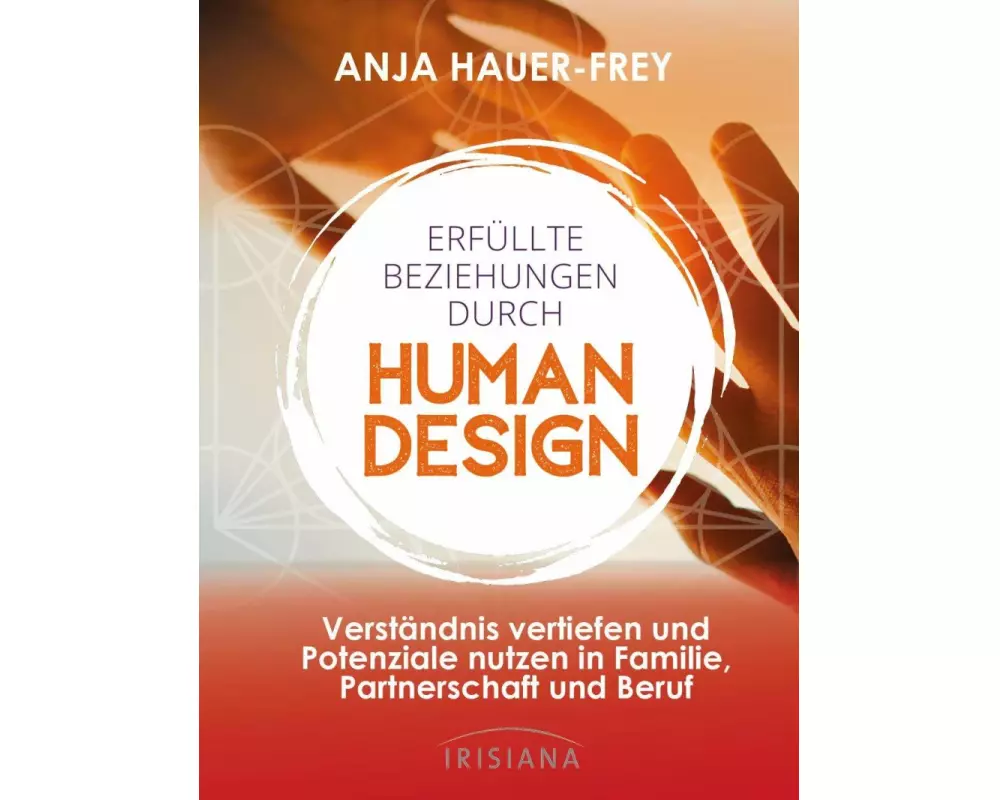 Erfüllte Beziehungen durch Human Design