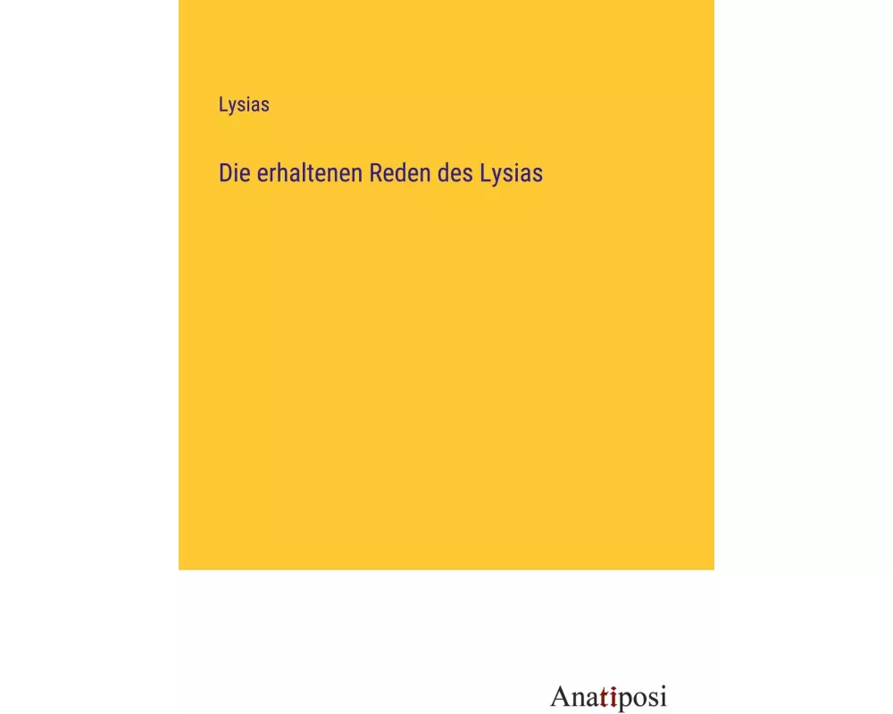 Die erhaltenen Reden des Lysias