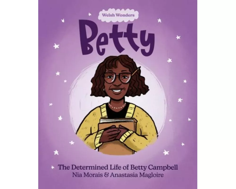 Welsh Wonders: Betty - The Determined Life of Betty Campbell