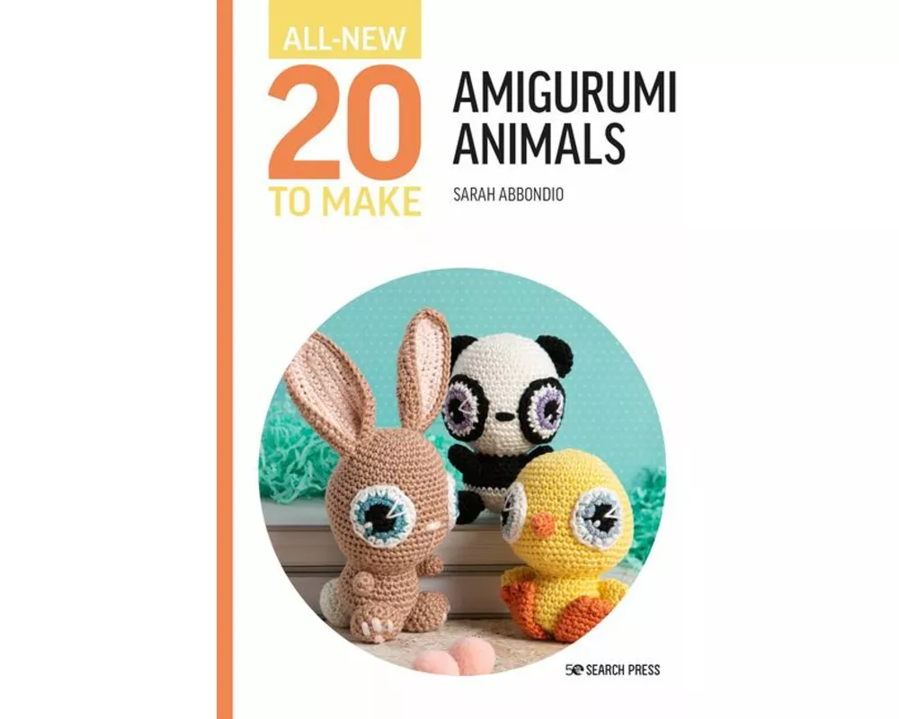 All-New Twenty to Make: Amigurumi Animals