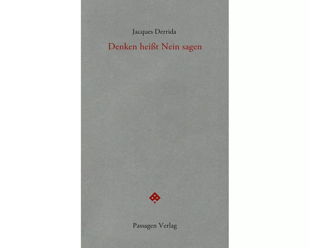 Denken heißt Nein sagen