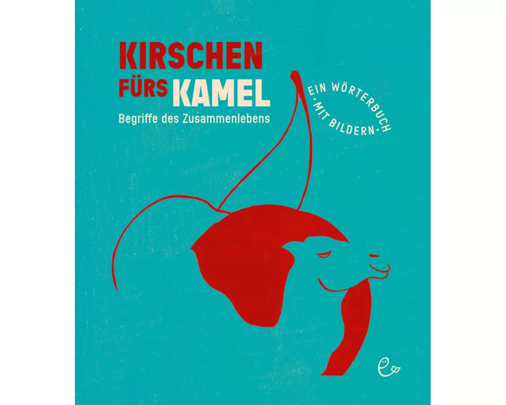 Kirschen fürs Kamel