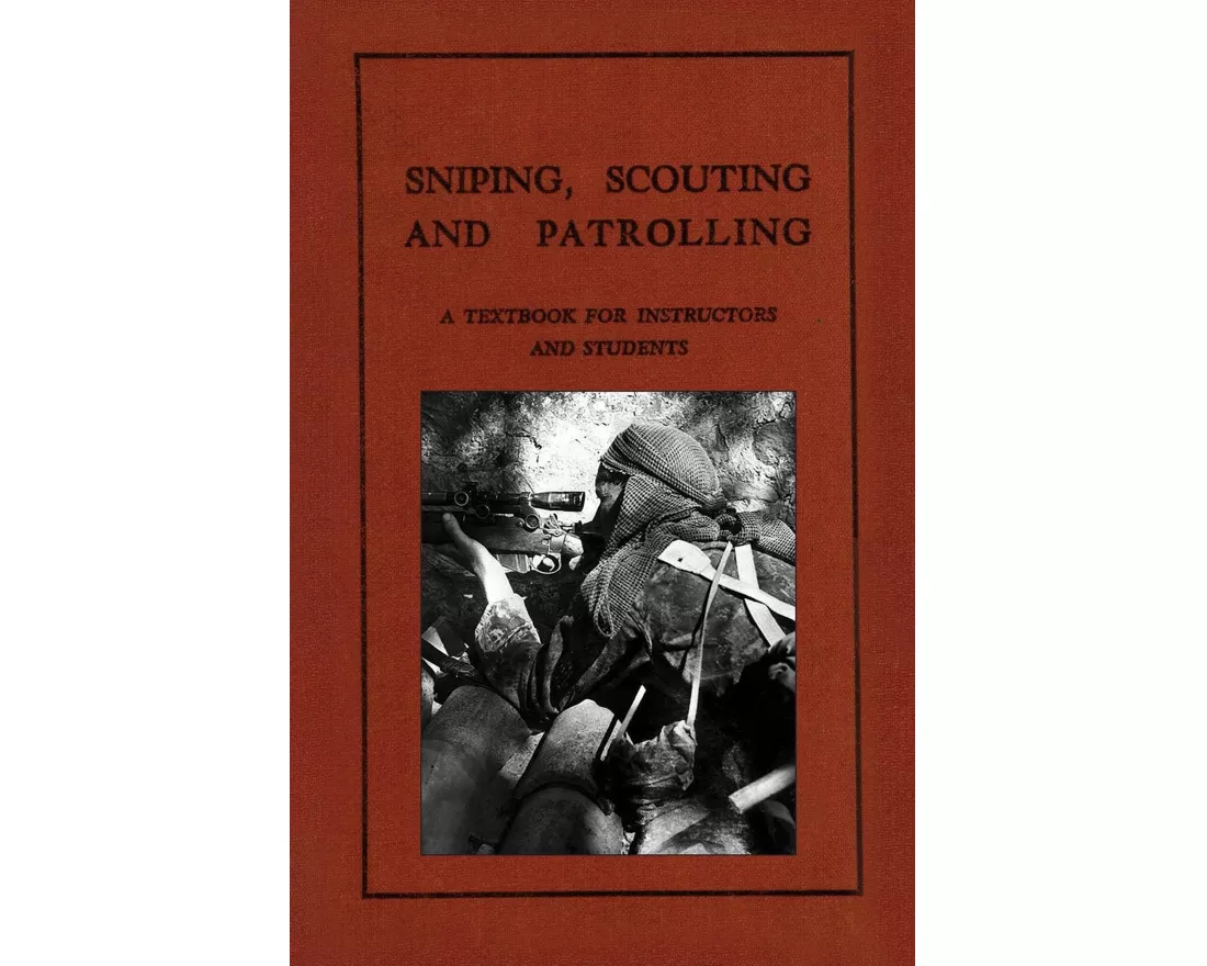 Sniping, Scouting and Patrolling