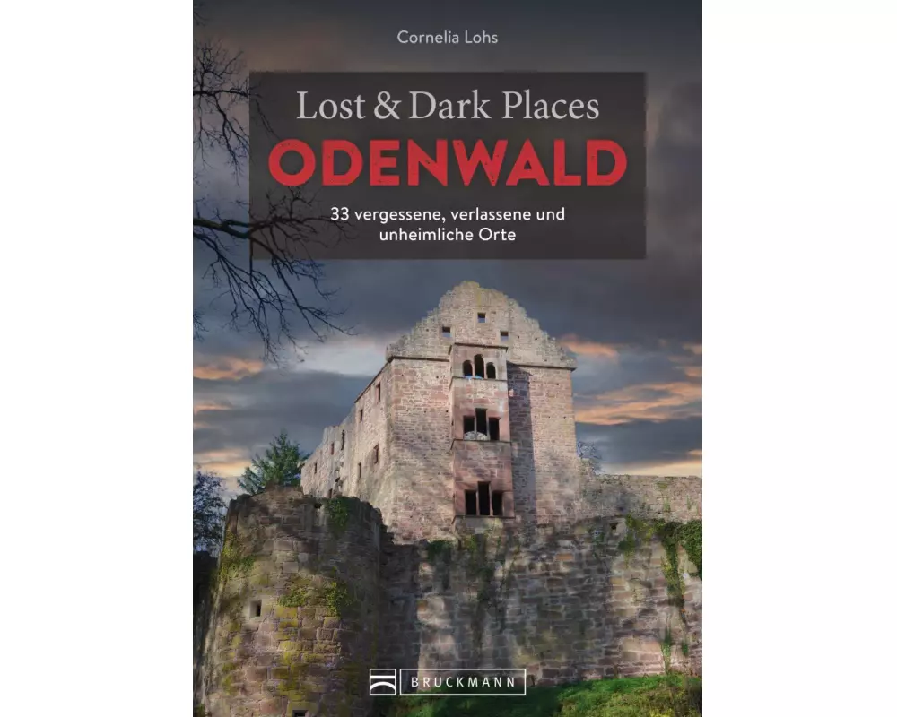Lost & Dark Places Odenwald