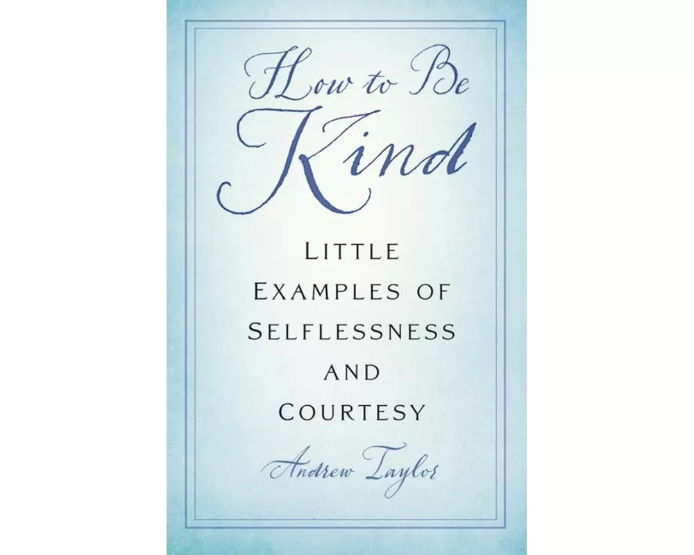 How to Be Kind