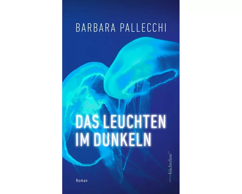 Das Leuchten im Dunkeln