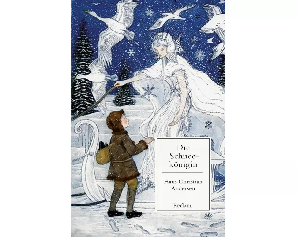 Die Schneekönigin. Ein Märchen in sieben Geschichten