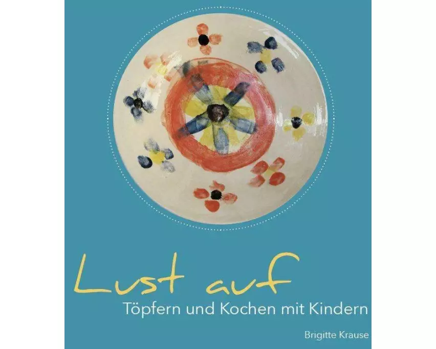 Lust auf Töpfern und Kochen mit Kindern