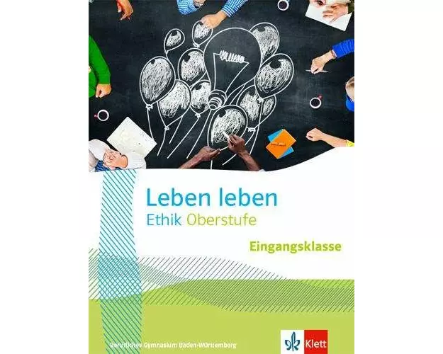 Leben leben Eingangsklasse. Ausgabe Baden-Württemberg Berufliche Gymnasien