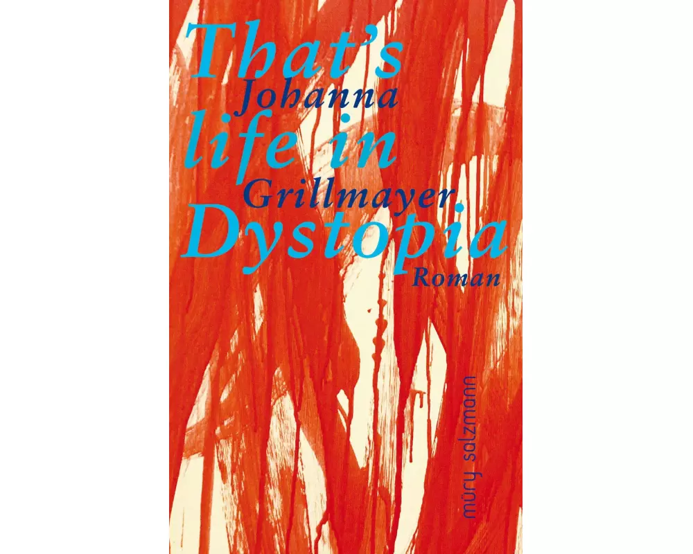 That's life in Dystopia