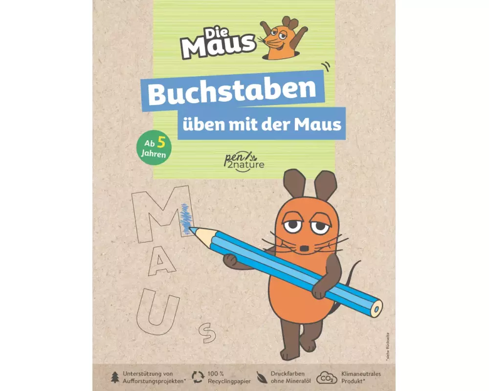 Buchstaben üben mit der Maus. Nachhaltiges Vorschulbuch für Kinder ab 5 Jahren