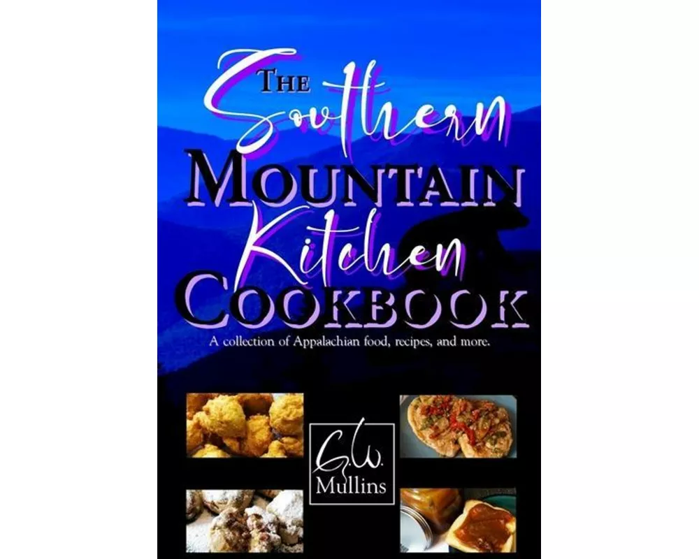 The Southern Mountain Kitchen Cookbook
