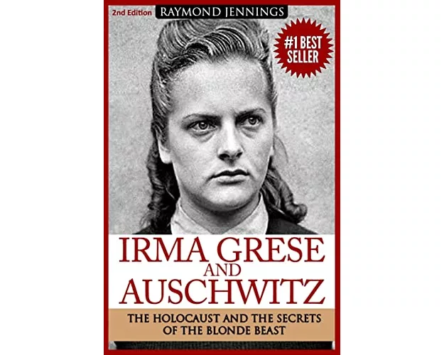 Irma Grese & Auschwitz