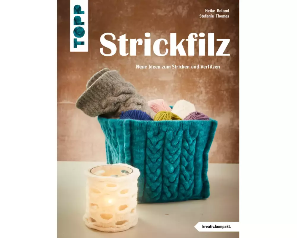 Strickfilz (kreativ.kompakt.)