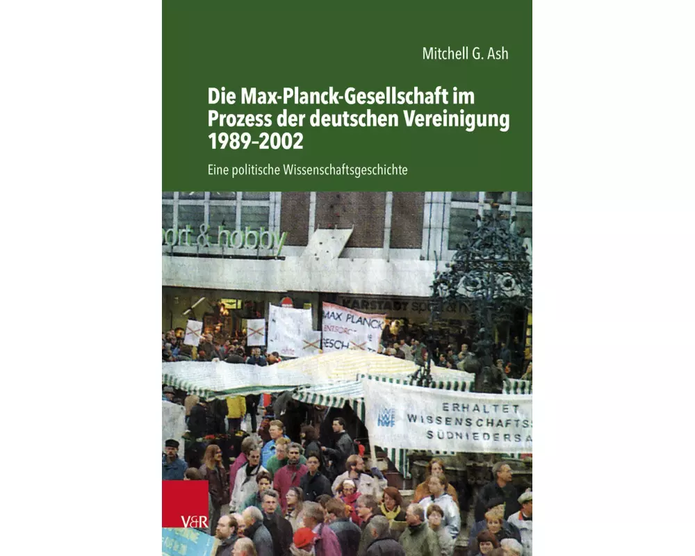 Die Max-Planck-Gesellschaft im Prozess der deutschen Vereinigung 1989-2002