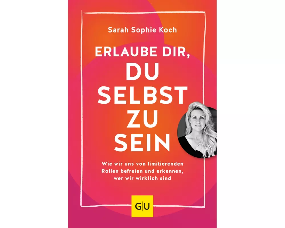 Erlaube dir, du selbst zu sein