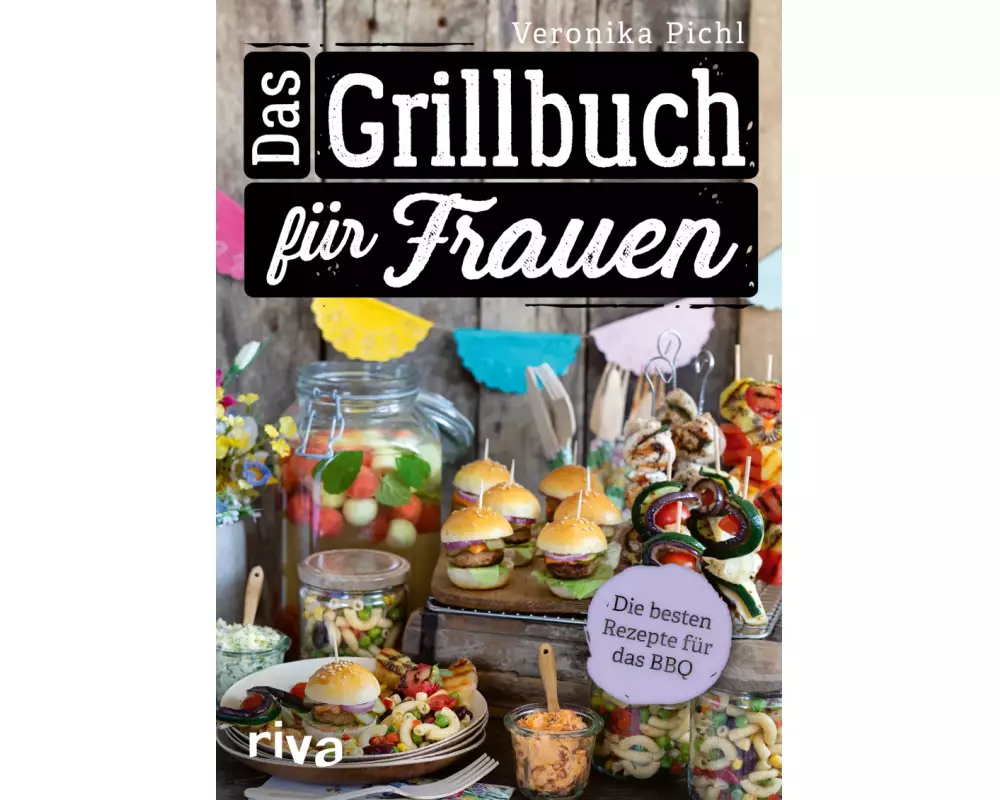Das Grillbuch für Frauen