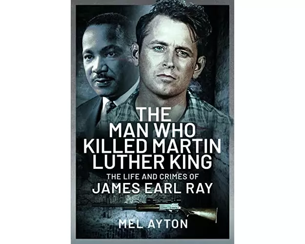 The Man Who Killed Martin Luther King