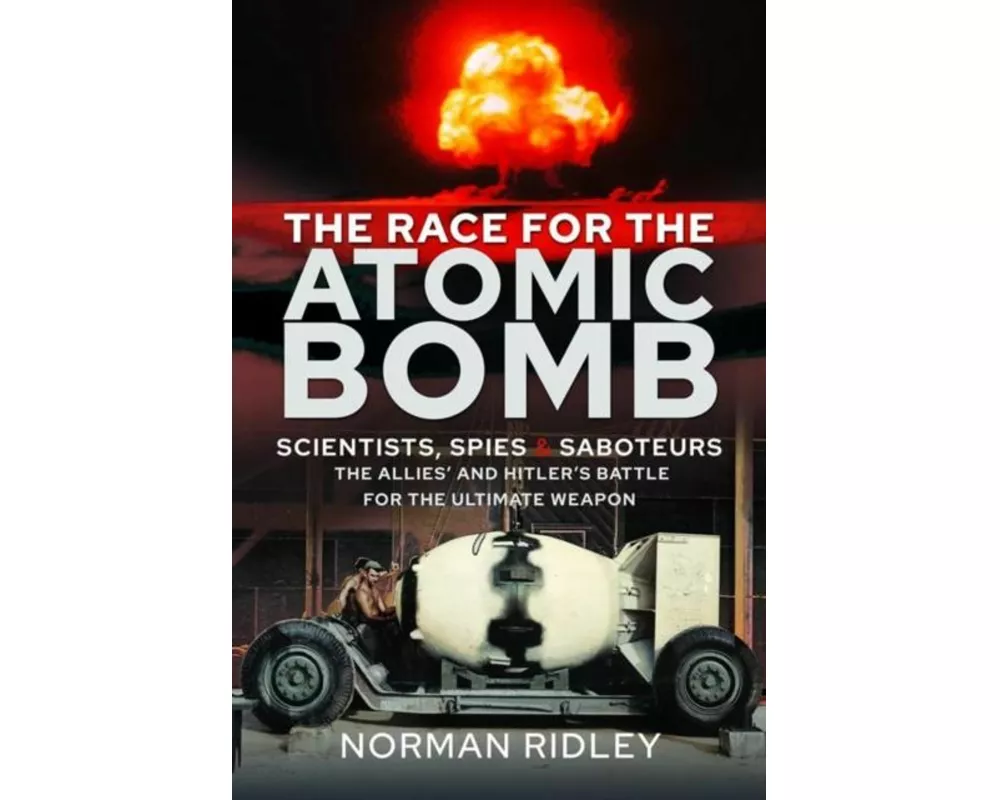 The Race for the Atomic Bomb