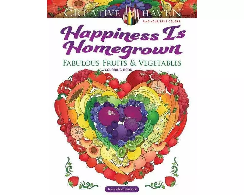 Creative Haven Happiness is Homegrown Coloring Book