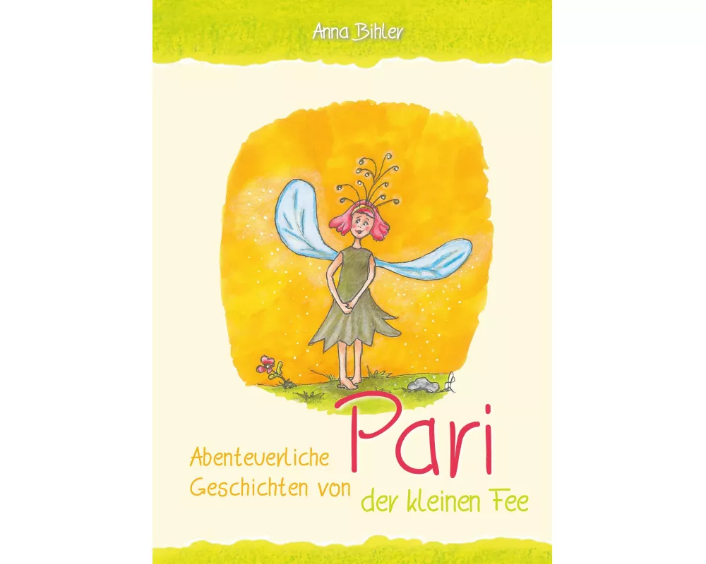 Abenteuerliche Geschichten von Pari der kleinen Fee