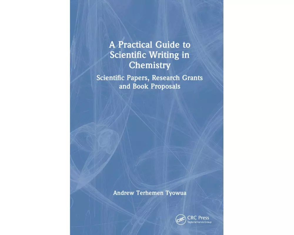 A Practical Guide to Scientific Writing in Chemistry