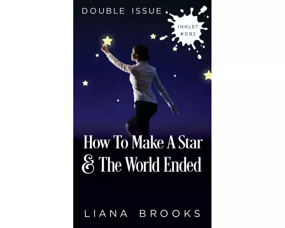 How To Make A Star and The World Ended