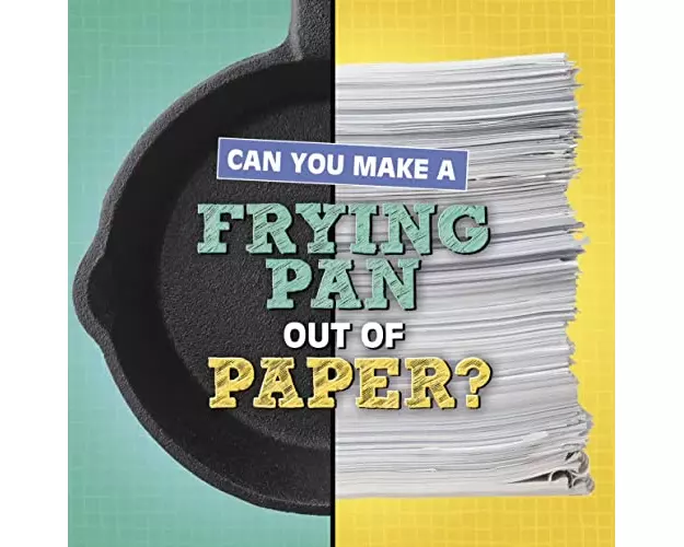 Can You Make a Frying Pan Out of Paper?