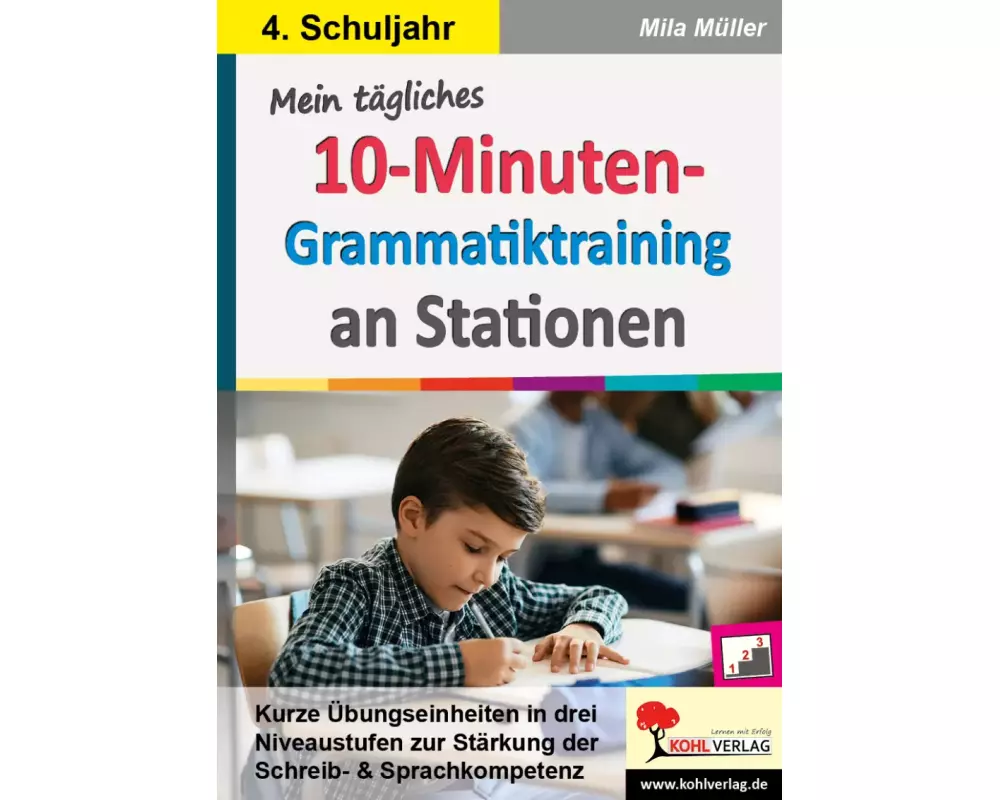 Mein tägliches 10-Minuten-Grammatik-Training an Stationen / Klasse 4