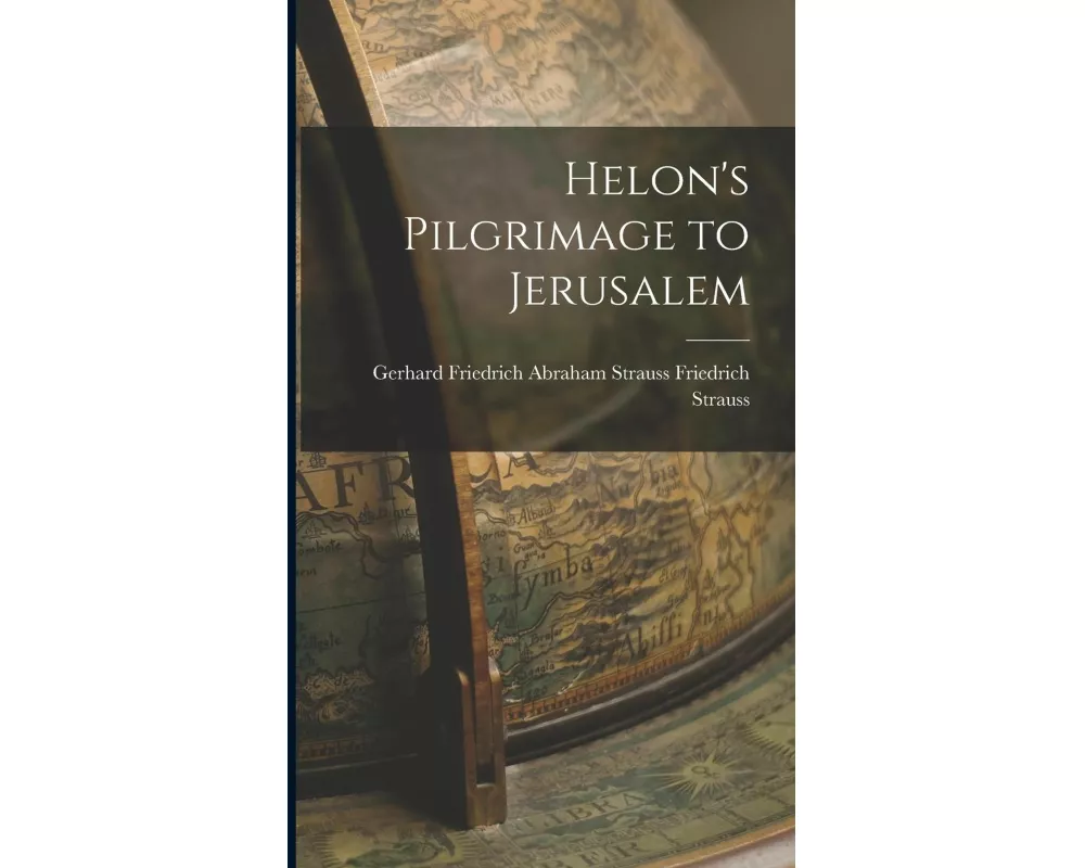 Helon's Pilgrimage to Jerusalem
