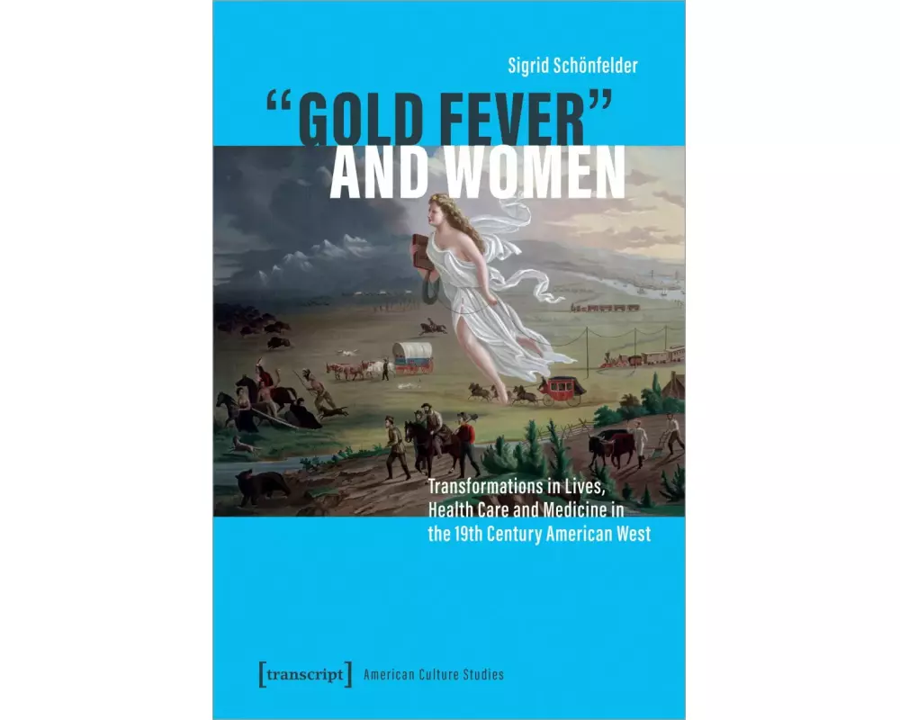 »Gold Fever« and Women