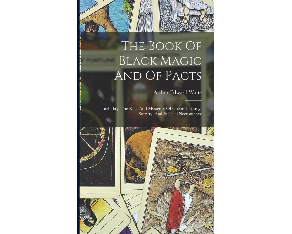 The Book Of Black Magic And Of Pacts