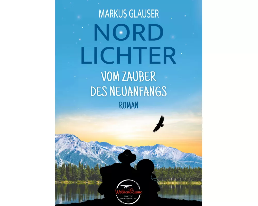 Nordlichter: Vom Zauber des Neuanfangs