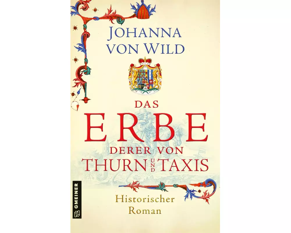 Das Erbe derer von Thurn und Taxis