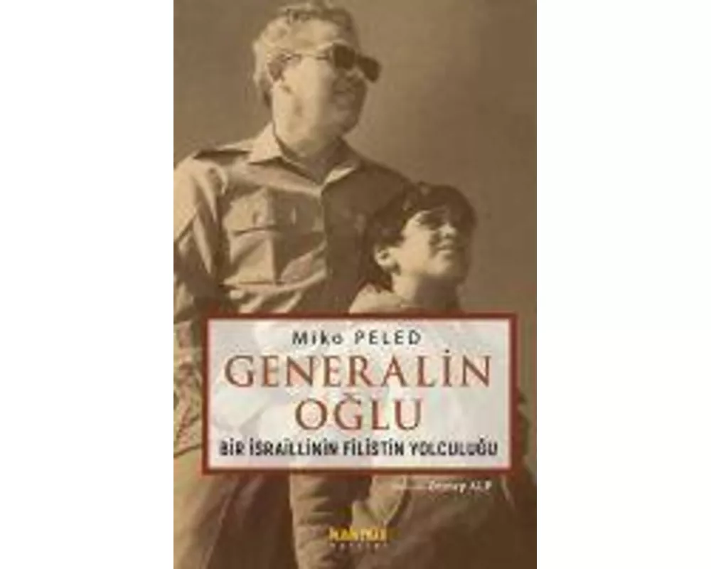 Generalin Oglu - Bir Israillinin Filistin Yolculugu