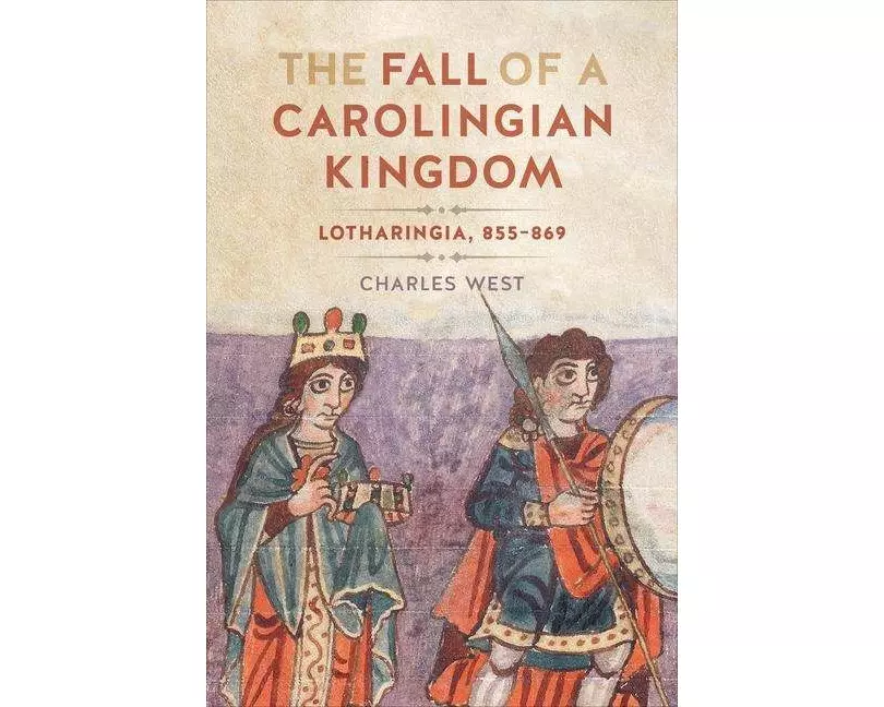 The Fall of a Carolingian Kingdom