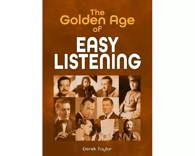 The Golden Age of Easy Listening