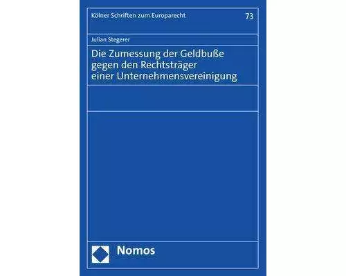 Die Zumessung der Geldbuße gegen den Rechtsträger einer Unternehmensvereinigung
