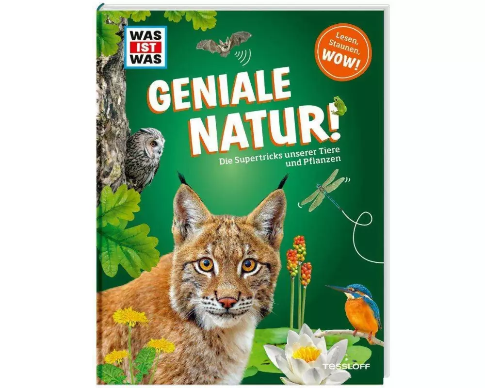 WAS IST WAS Geniale Natur! Die Supertricks unserer Tiere und Pflanzen