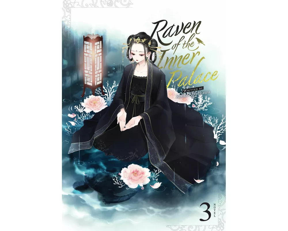 Raven of the Inner Palace (Light Novel) Vol. 3