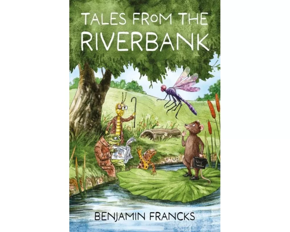 Tales From The Riverbank